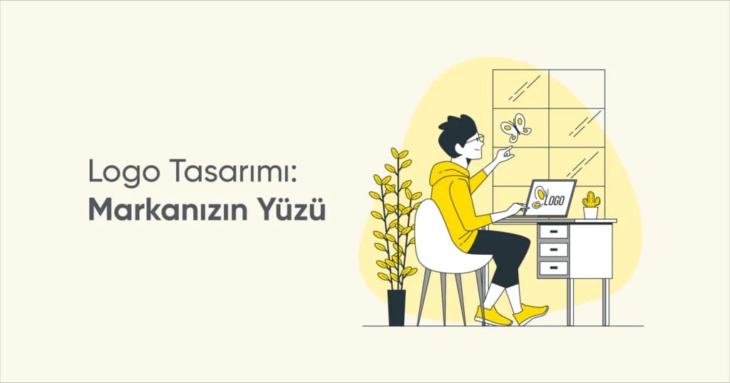 Logo Tasarımı: Markanızın Yüzü
